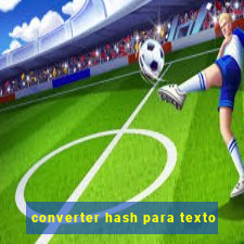 converter hash para texto